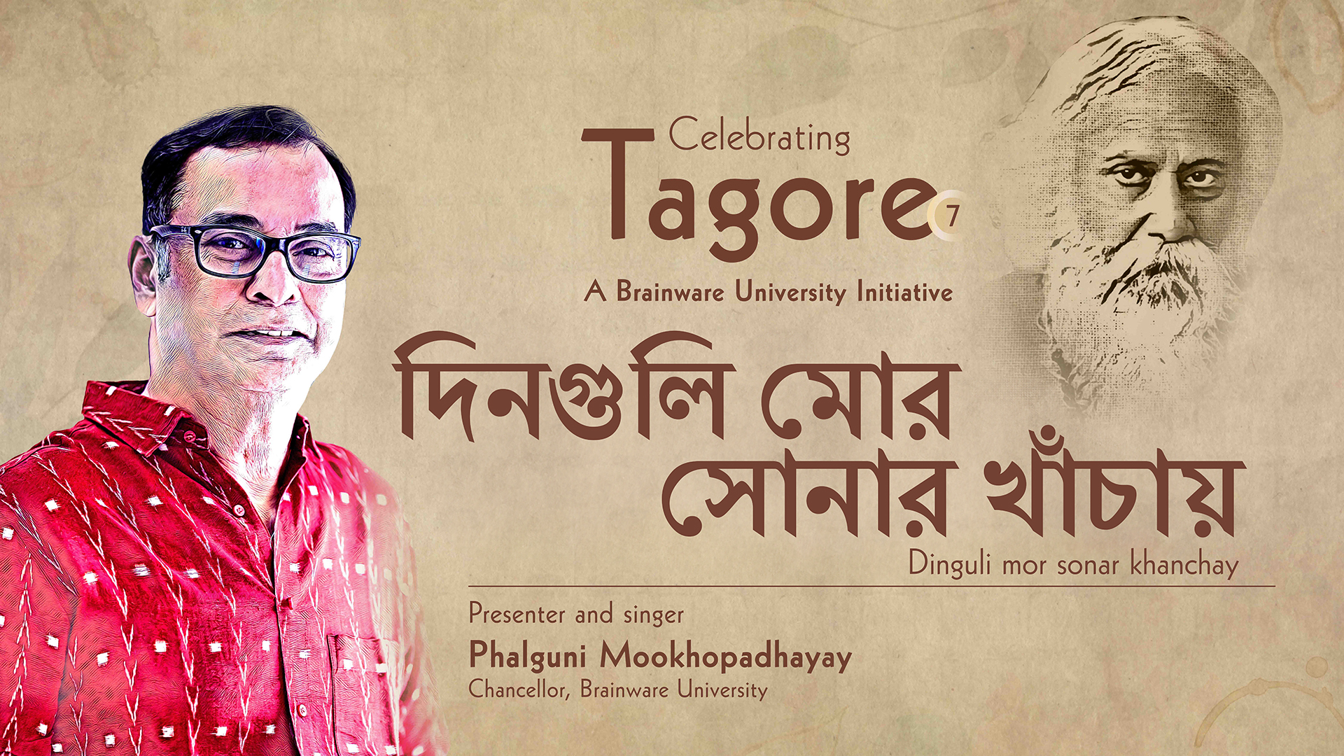 A poster for a Rabindra Sangeet event titled "Dinguli Mor Sonar Khanchay," part of the "Celebrating Tagore" series by Brainware University. It features Phalguni Mookhopadhayay, the presenter and singer, on the left, with an illustration of Rabindranath Tagore on the right.
