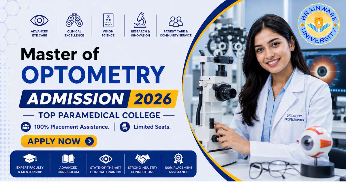 Masters in Optometry: Course Details, Eligibility, Fees and Admission 2026